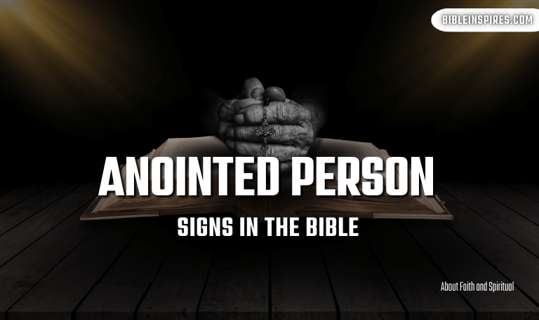 7-Signs-of-an-Anointed-Person-in-the-Bible-[Key-Qualities]