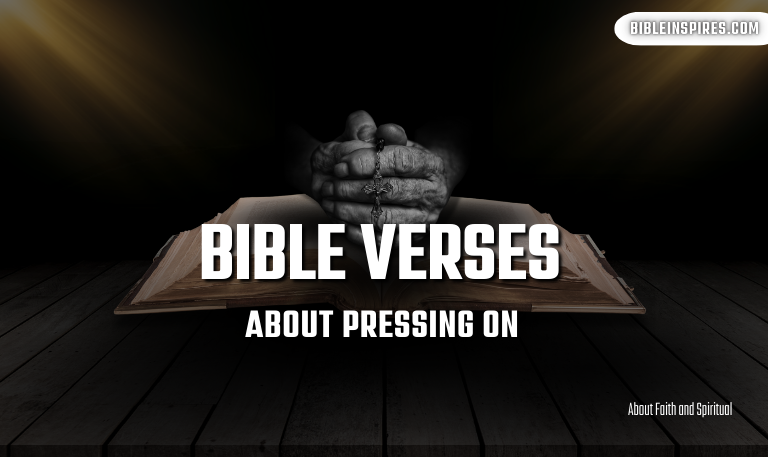 Bible-Verses-About-Pressing-On -Finding-Strength-[2025]