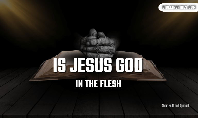 Is-Jesus-God-In-The-Flesh-Biblical-Evidence-[2025-Guide]